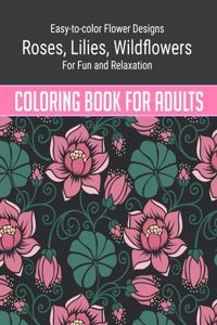 Flowers Coloring Book For Adults
