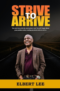 Strive to Arrive