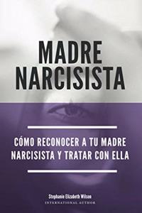 Madre Narcisista