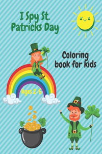 I Spy st. Patrick's Day Coloring Book For Kids Ages 2-5