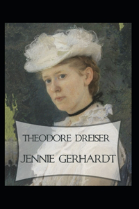 Jennie Gerhardt-Classic Edition(Annotated)