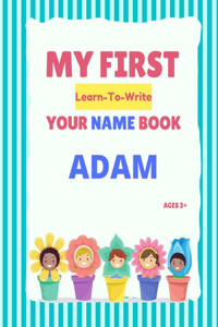 My First Learn-To-Write Your Name Book
