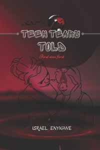 Teen Tears Told
