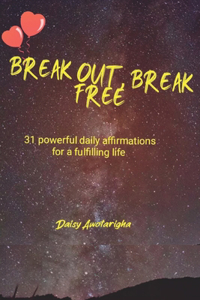 Break Out, Break Free