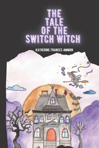Tale of the Switch Witch