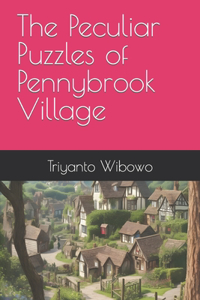 Peculiar Puzzles of Pennybrook Village