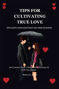 Tips for Cultivating True Love
