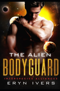 Alien Bodyguard: An MM Alien Romance