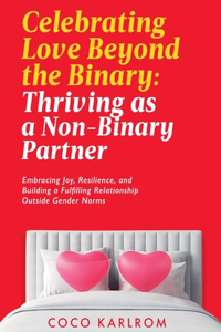 Celebrating Love Beyond the Binary