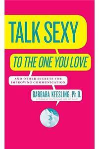 Talk Sexy to the One You Love
