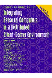 Integrating Personal Computers in a Distributed Client-Server Environment