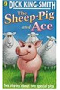 The Sheep-pig: AND Ace