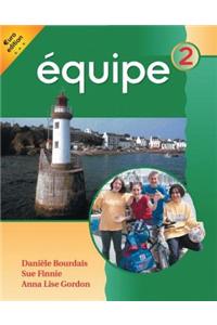 Équipe: Level 2: Students' Book 2