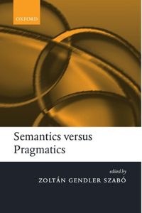 Semantics Versus Pragmatics