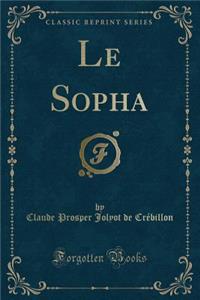 Le Sopha (Classic Reprint)