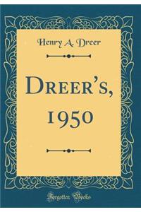 Dreer's, 1950 (Classic Reprint)