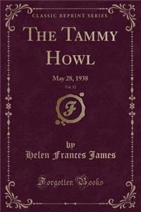 The Tammy Howl, Vol. 12: May 28, 1938 (Classic Reprint)