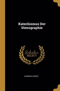 Katechismus Der Stenographie