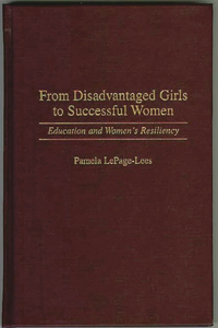 From Disadvantaged Girls to Successful Women