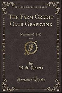 The Farm Credit Club Grapevine, Vol. 2