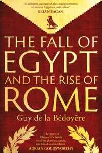 The Fall of Egypt and the Rise of Rome