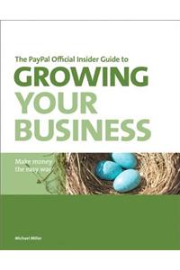 The PayPal Official Insider Guide to Growing Your Business