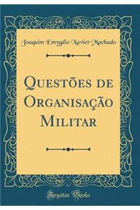 QuestÃµes de OrganisaÃ§Ã£o Militar (Classic Reprint)