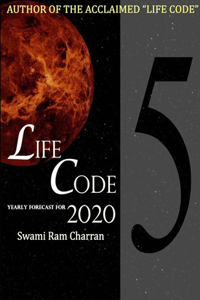 Lifecode #5 Yearly Forecast for 2020 Narayan