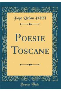 Poesie Toscane (Classic Reprint)