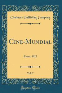 Cine-Mundial, Vol. 7: Enero, 1922 (Classic Reprint)