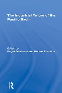 The Industrial Future Of The Pacific Basin