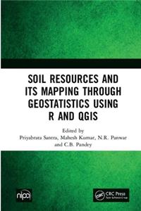 Soil Resources and Its Mapping Through Geostatistics Using R and QGIS