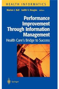 Performance Improvement Through Information Management