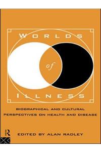 Worlds of Illness