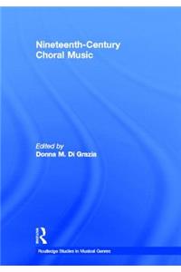 Nineteenth-Century Choral Music