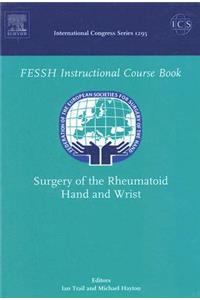 Surgery of the Rheumatoid Hand and Wrist
