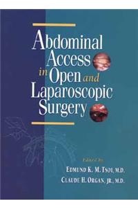 Abdominal Access in Open and Laparoscopic Surgery