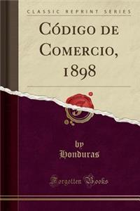 CÃ³digo de Comercio, 1898 (Classic Reprint)