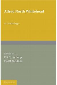 Alfred North Whitehead: An Anthology 2 Part Paperback Set