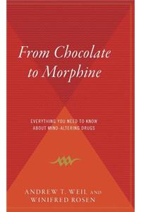 From Chocolate to Morphine