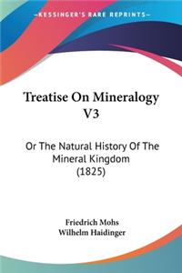 Treatise On Mineralogy V3