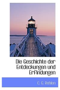 Die Geschichte Der Entdeckungen Und Erfindungen