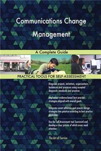 Communications Change Management A Complete Guide