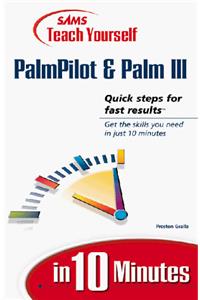 Sams Teach Yourself PalmPilot and Palm III in 10 Minutes