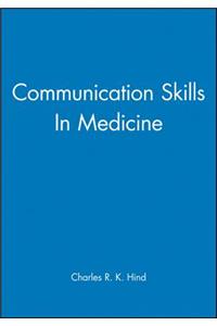 Communication Skills in Medicine