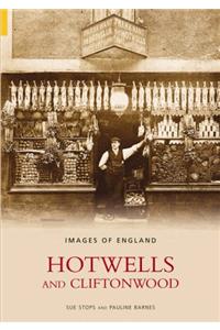 Hotwells and Cliftonwood: Images of England