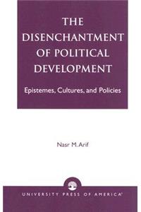The Disenchantment of Political Development
