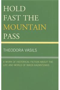 Hold Fast the Mountain Pass