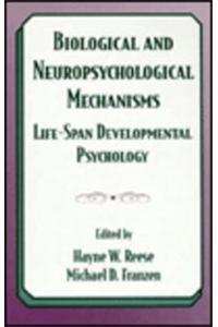 Biological and Neuropsychological Mechanisms