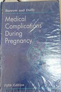 Medical Complications During Pregnancy 5edn.